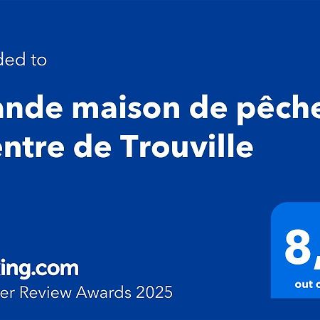 Grande Maison De Pecheur - Centre De Trouville エクステリア 写真